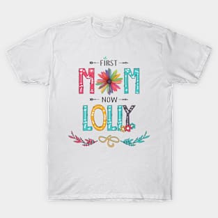 First Mom Now Lolly Wildflowers Happy Mothers Day T-Shirt